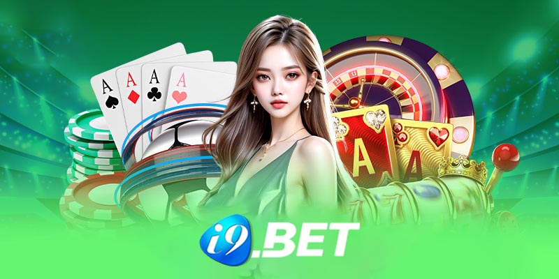 I9bet - Nhà cái khác - Khám phá những lựa chọn mới lạ và hấp dẫn